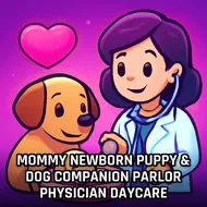 Mommy Newborn Puppy & Dog Companion Parlor Physician Daycare - Puppy Salon game